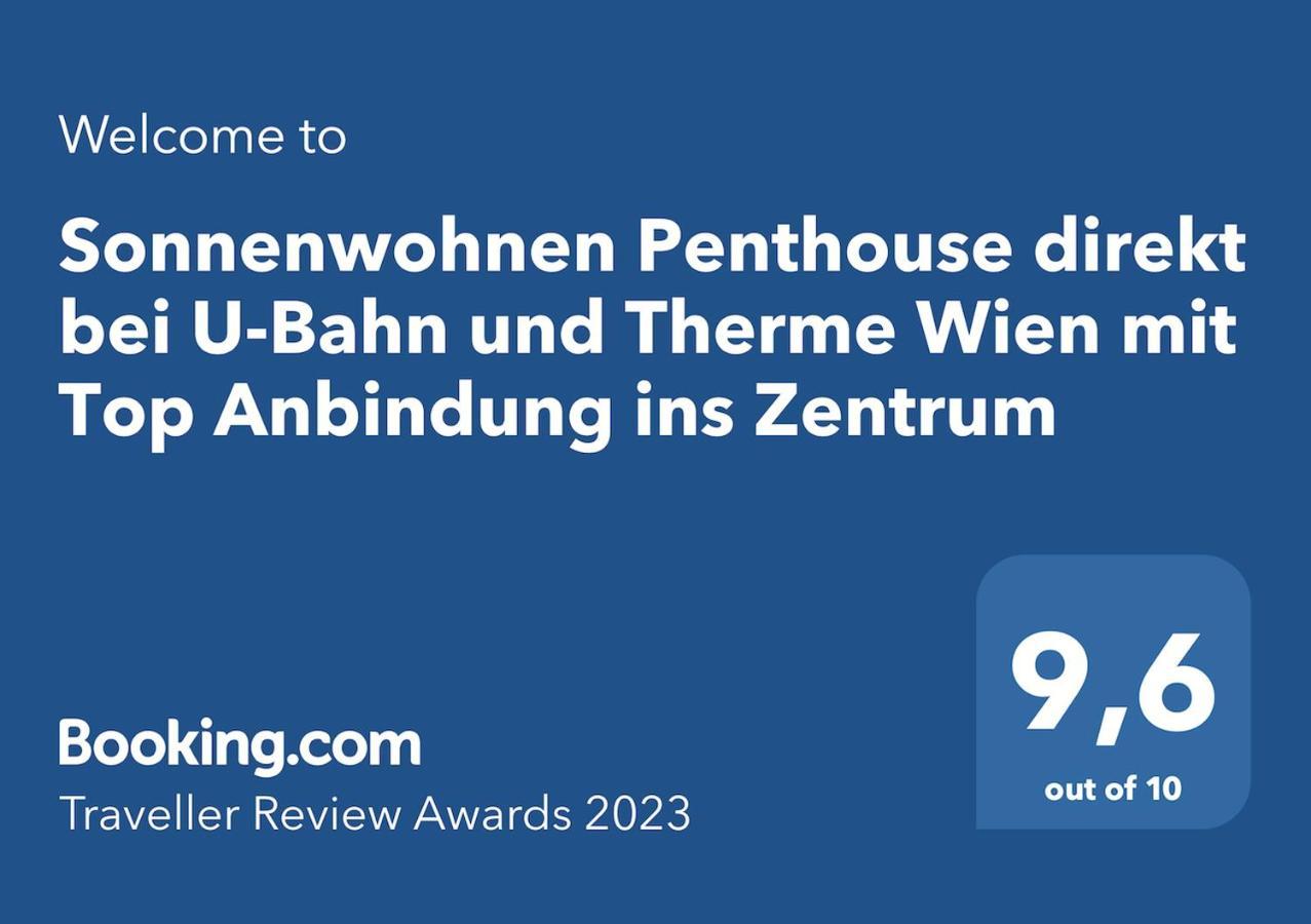 Sonnenwohnen Penthouse Direkt Bei U-Bahn Und Therme Wien Mit Top Anbindung Ins Zentrum Viena Exterior foto